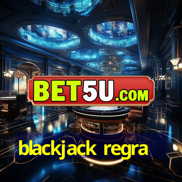 blackjack regra