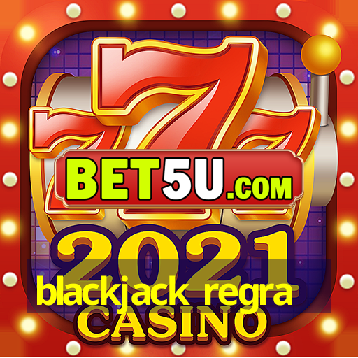 blackjack regra