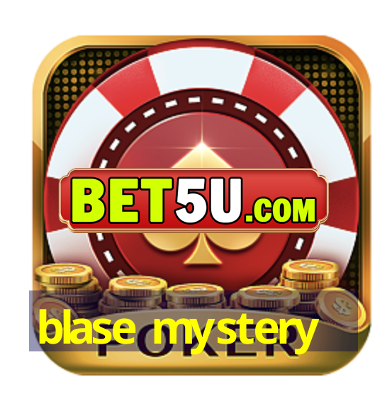 blase mystery