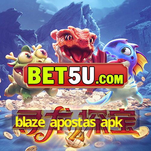 blaze apostas apk