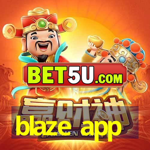 blaze app