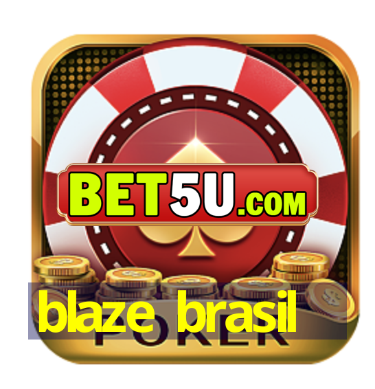 blaze brasil