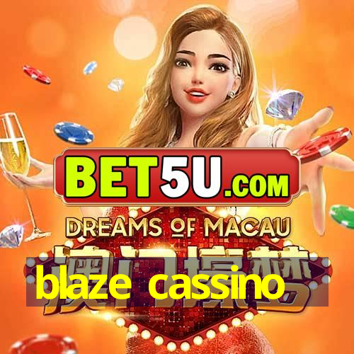 blaze cassino