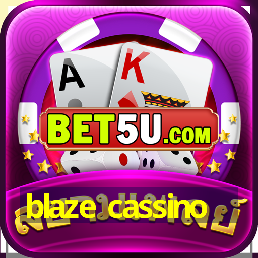 blaze cassino