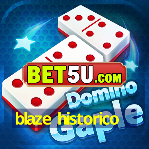 blaze historico