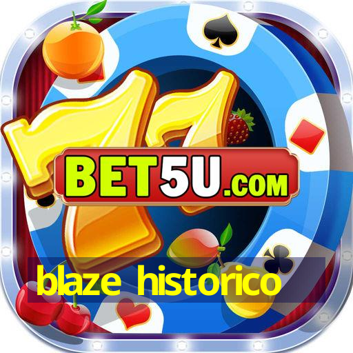 blaze historico