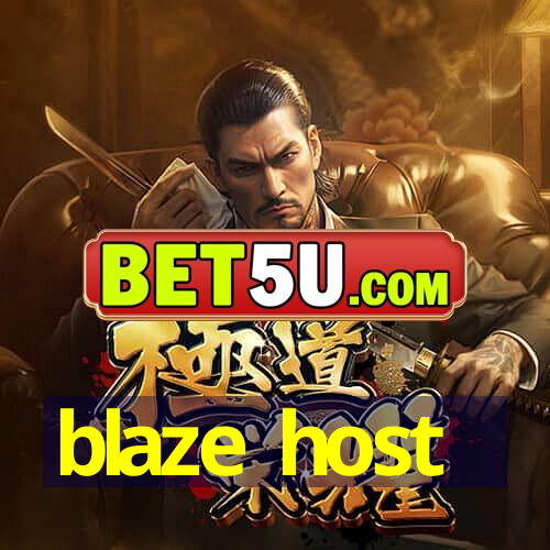 blaze host