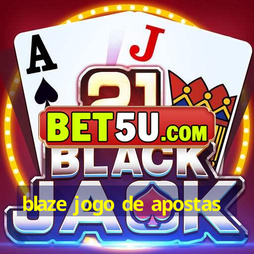 blaze jogo de apostas