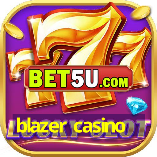 blazer casino