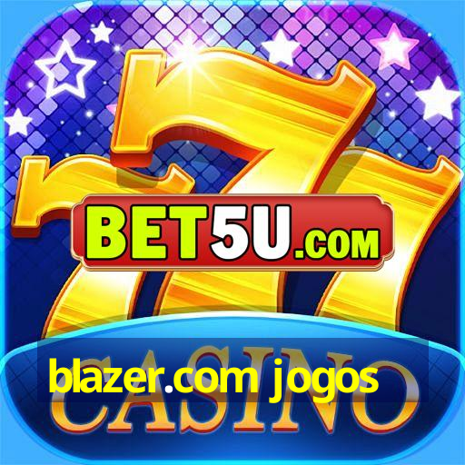 blazer.com jogos