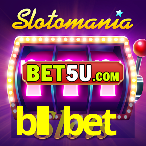 bll bet