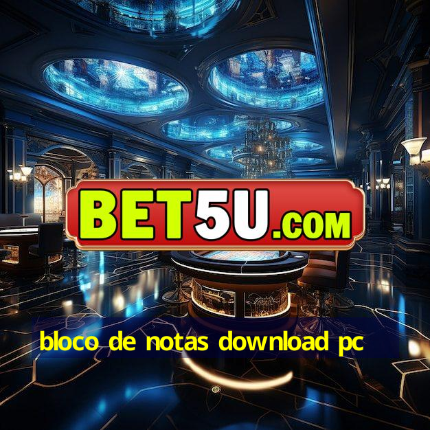 bloco de notas download pc