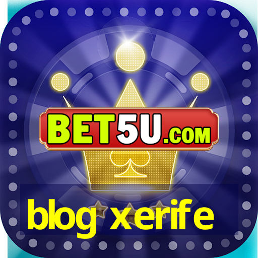 blog xerife