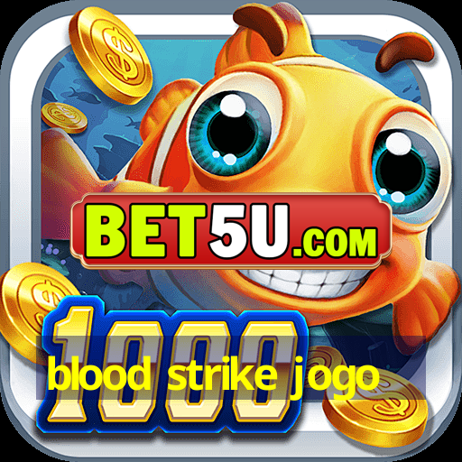 blood strike jogo