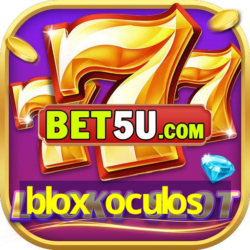 blox oculos