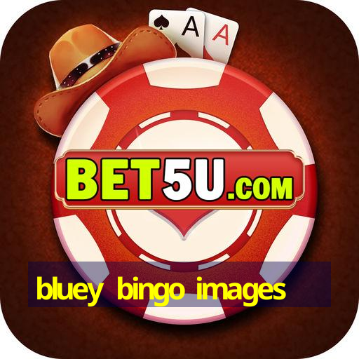 bluey bingo images