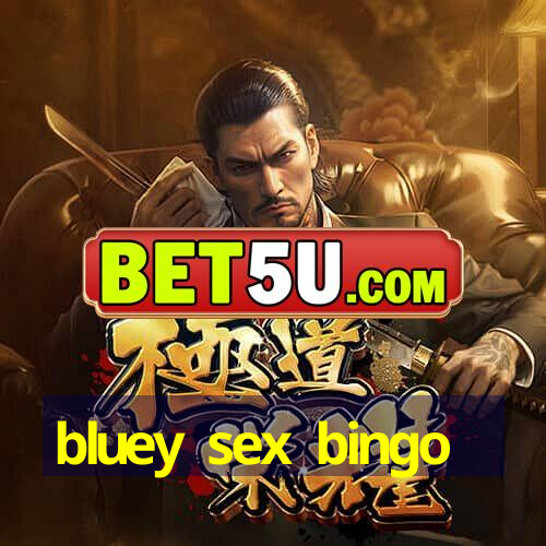 bluey sex bingo