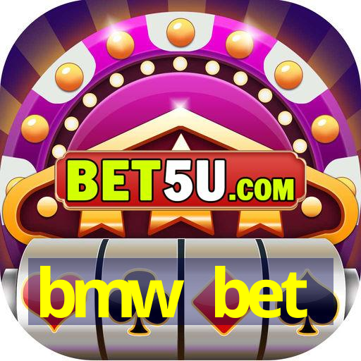 bmw bet