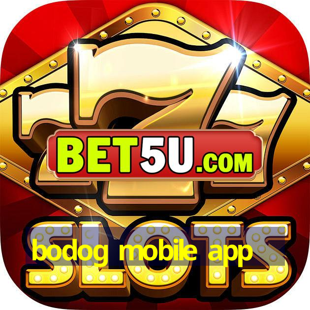 bodog mobile app