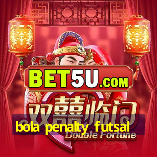 bola penalty futsal