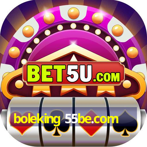 boleking 55be.com