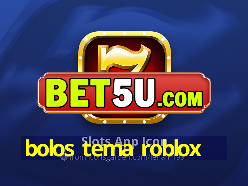 bolos tema roblox