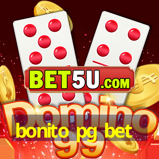 bonito pg bet