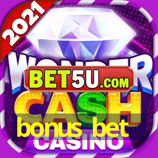 bonus bet