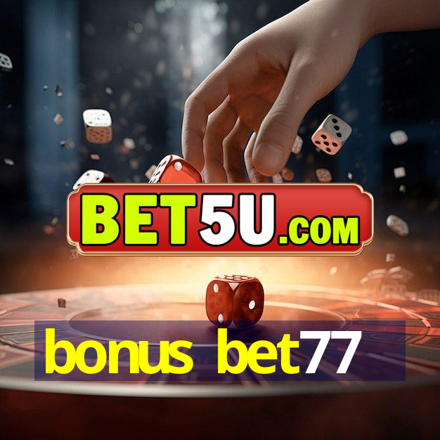 bonus bet77