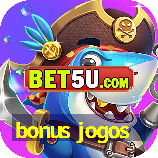 bonus jogos