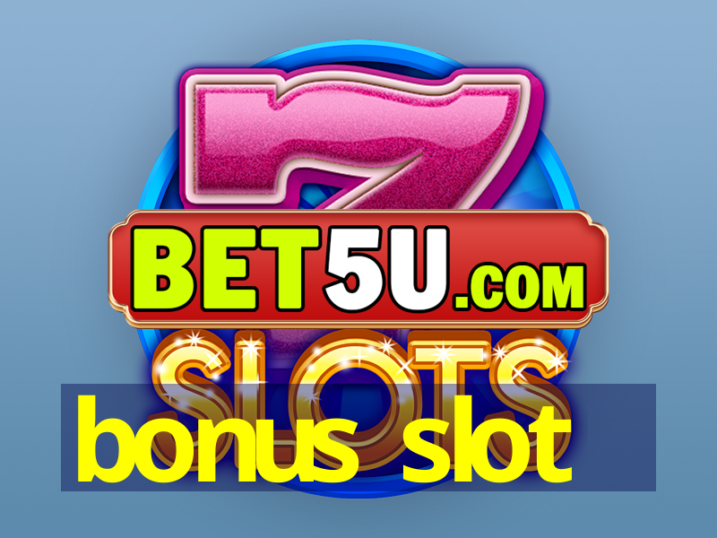 bonus slot