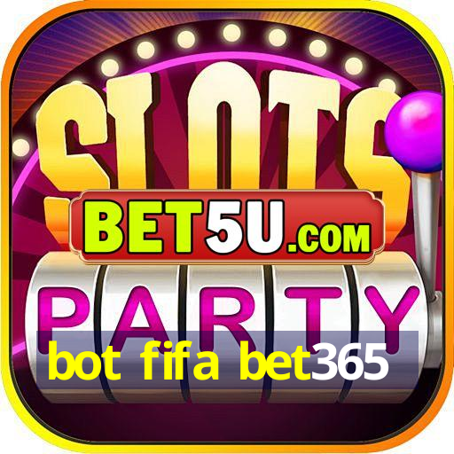 bot fifa bet365