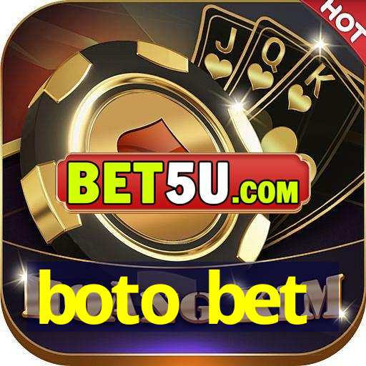 boto bet