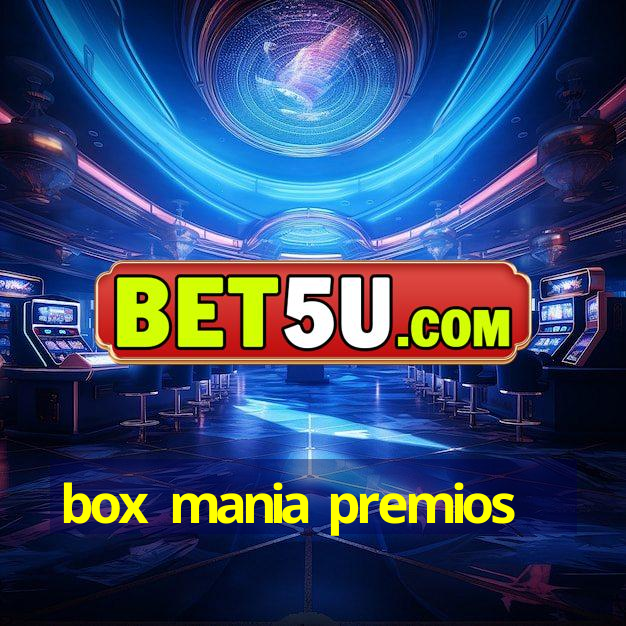 box mania premios