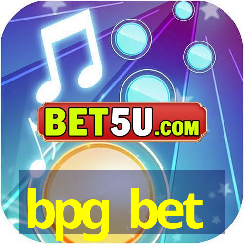 bpg bet