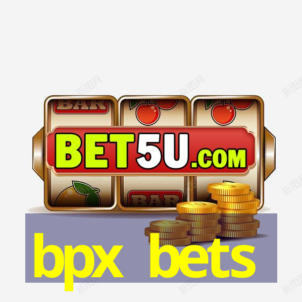 bpx bets