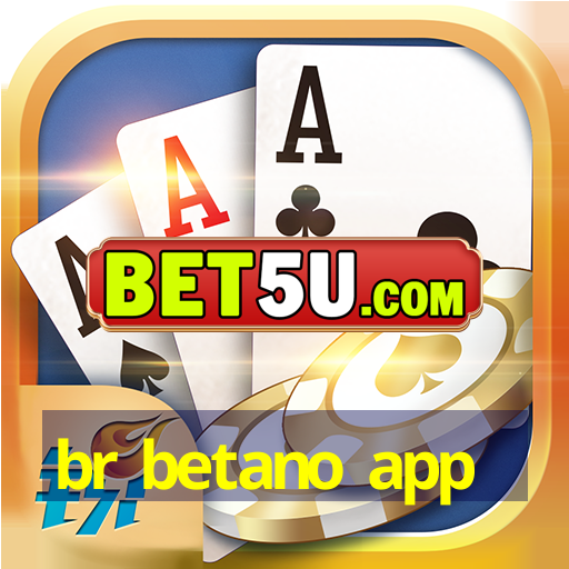 br betano app