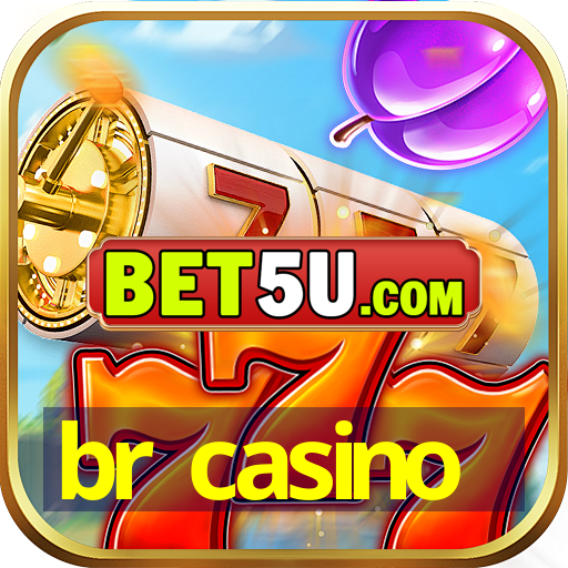 br casino