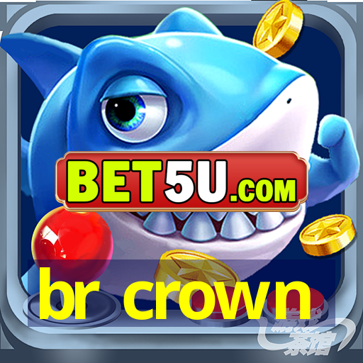 br crown