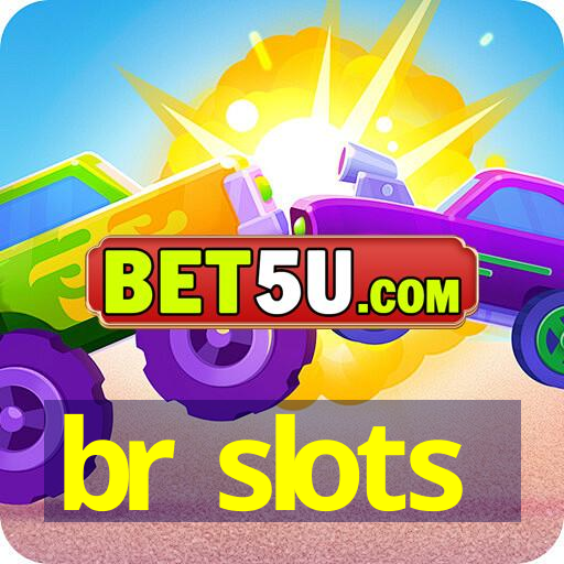 br slots