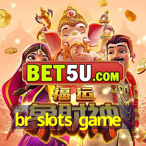 br slots game