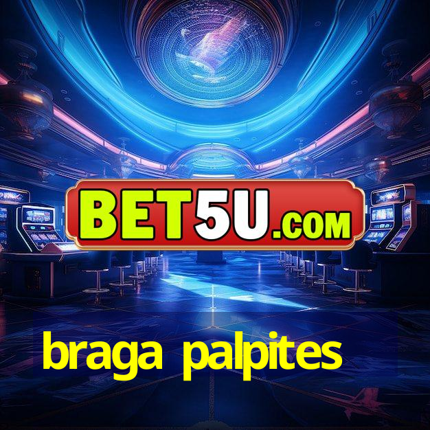 braga palpites