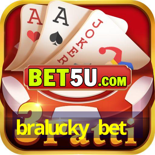 bralucky bet