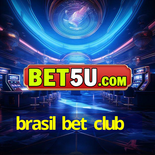 brasil bet club