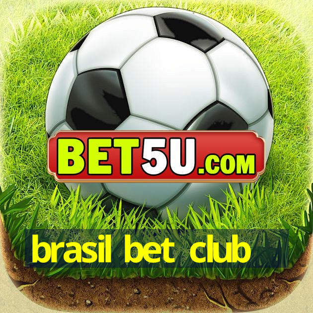 brasil bet club