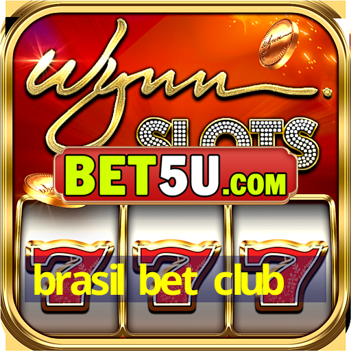 brasil bet club