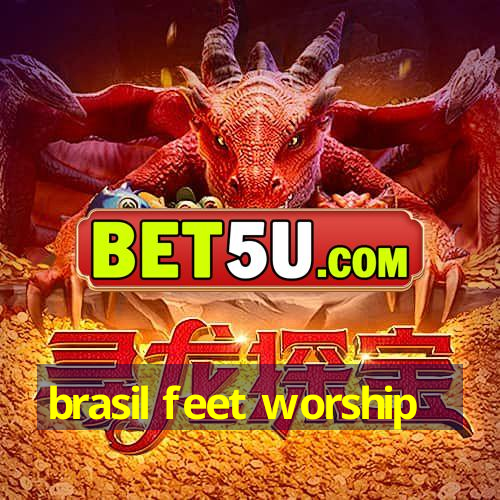 brasil feet worship