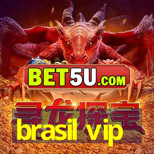 brasil vip