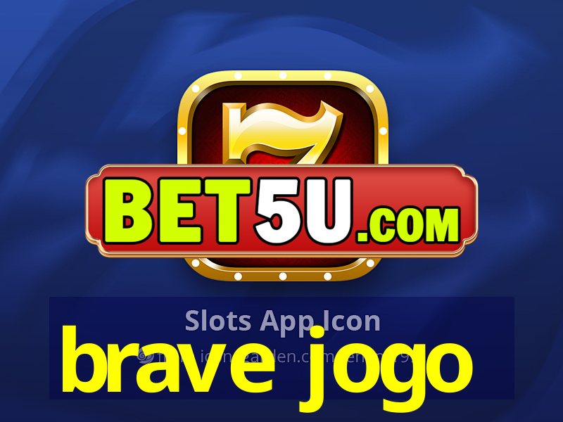 brave jogo