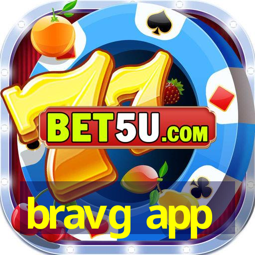 bravg app